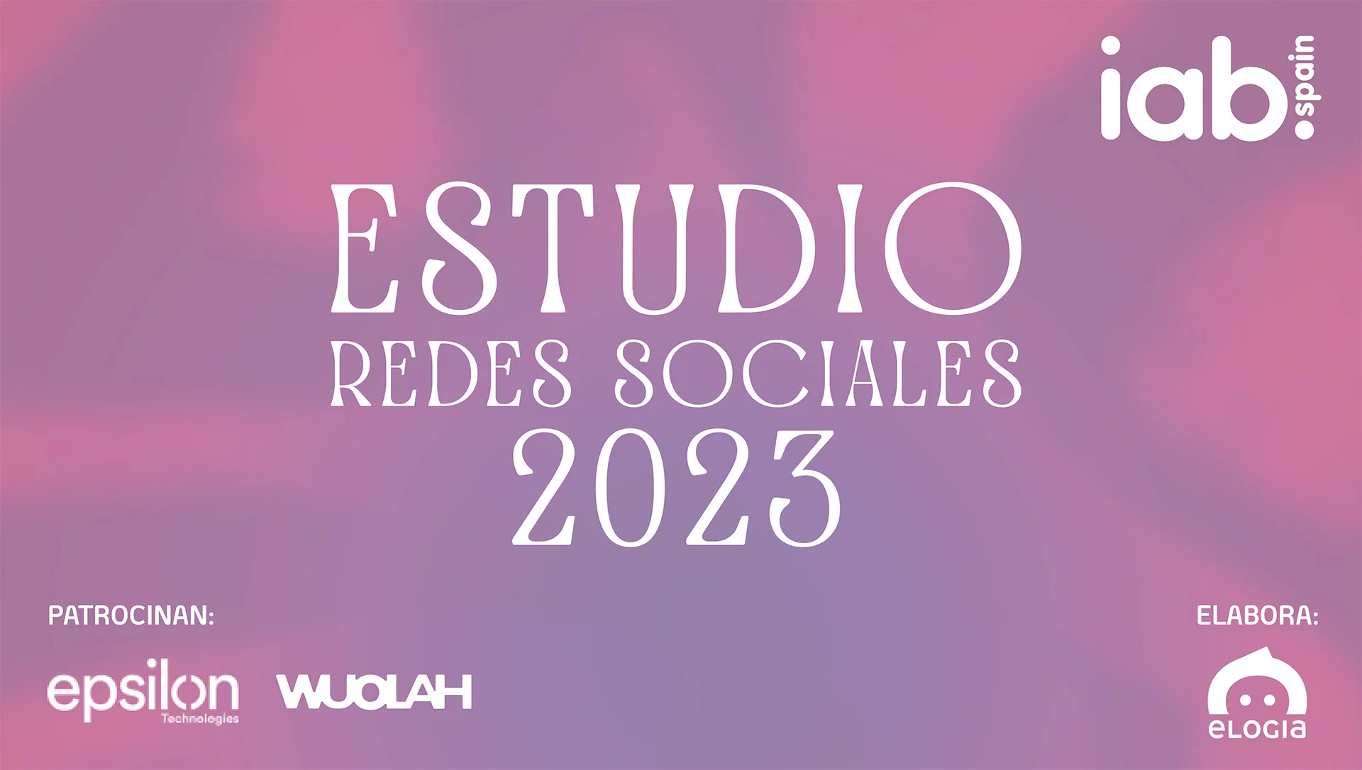 ‘Estudio de Redes Sociales 2023’ de IAB Spain y Elogia